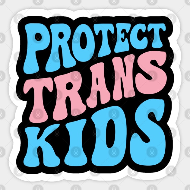 Protect Trans Kids Sticker by Pridish